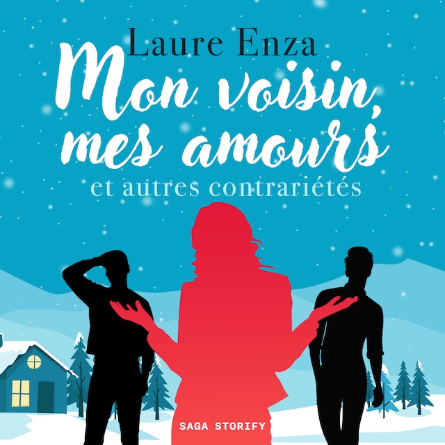 Book cover for Mon voisin, mes amours et autres contrariétés