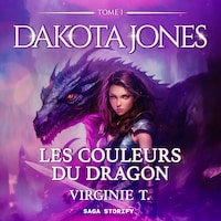 Dakota Jones Tome 1 : Les Couleurs du dragon