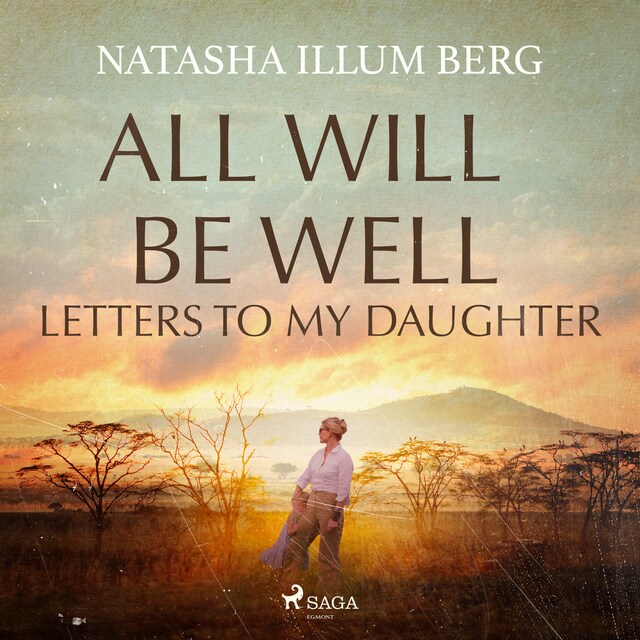 Book cover for All Will Be Well: Letters to My Daughter