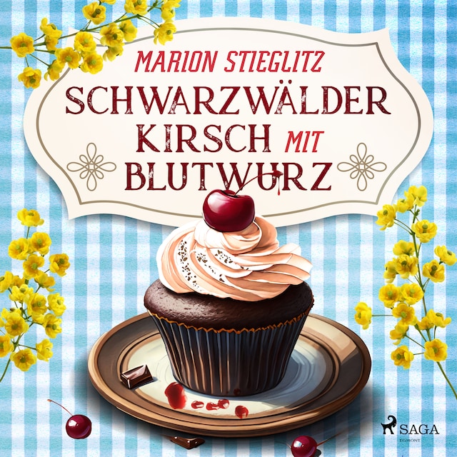 Book cover for Schwarzwälder Kirsch mit Blutwurz
