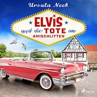 Elvis und die Tote im Amischlitten