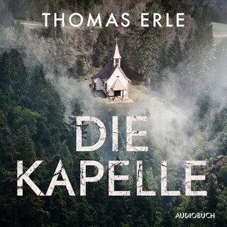 Die Kapelle als Hörbuch