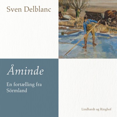 Åminde – en fortælling fra Sörmland