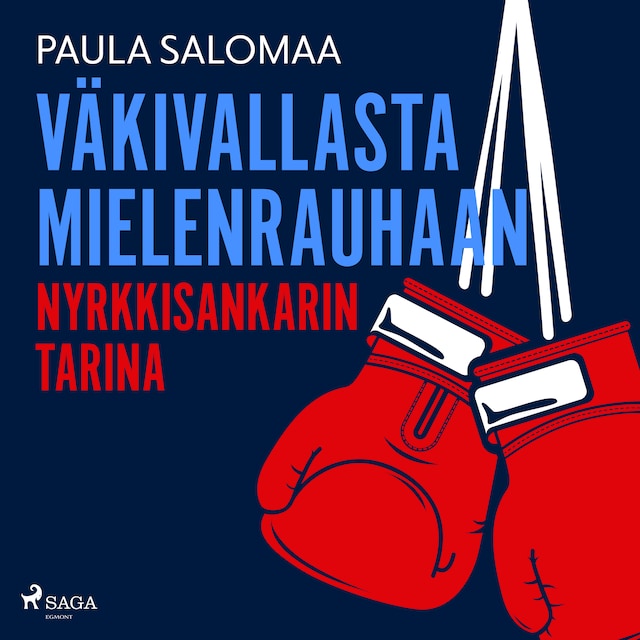 Buchcover für Väkivallasta mielenrauhaan: nyrkkisankarin tarina