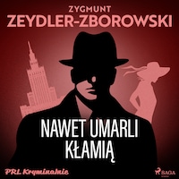 Nawet umarli kłamią