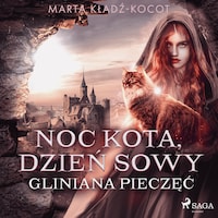 Noc kota, dzień sowy: Gliniana Pieczęć