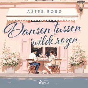 Dansen tussen wilde rozen - luisterboek
