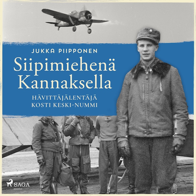 Book cover for Siipimiehenä Kannaksella: hävittäjälentäjä Kosti Keski-Nummi