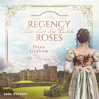 Regency Roses. Der Lord ohne Lächeln als Hörbuch