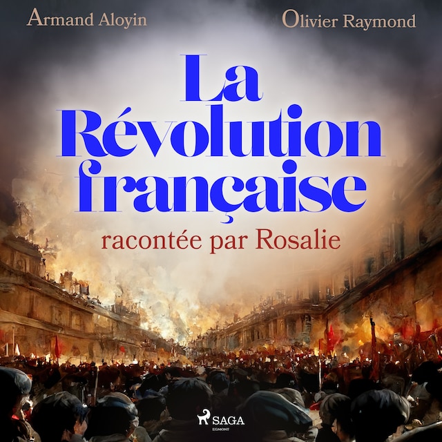 Couverture de livre pour La Révolution française racontée par Rosalie
