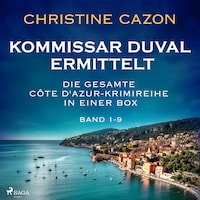 Kommissar Duval ermittelt: Die gesamte Côte d'Azur-Krimireihe in einer Box (Band 1-9)