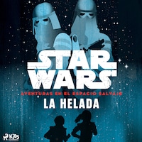 Star Wars: Aventuras en el Espacio Salvaje – La helada