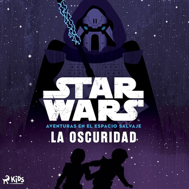 Book cover for Star Wars: Aventuras en el Espacio Salvaje- La oscuridad