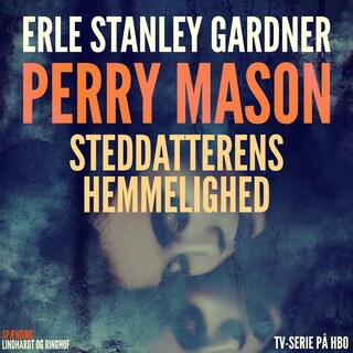 Perry Mason: Steddatterens hemmelighed lydbog