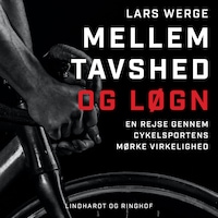 Mellem tavshed og løgn. En rejse gennem cykelsportens mørke virkelighed
