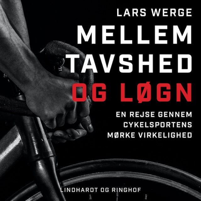 Book cover for Mellem tavshed og løgn. En rejse gennem cykelsportens mørke virkelighed
