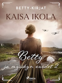 Betty ja myrskyn vuodet 2