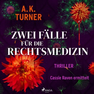 Zwei Fälle für die Rechtsmedizin. Cassie Raven ermittelt als Hörbuch