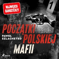 Początki polskiej mafii
