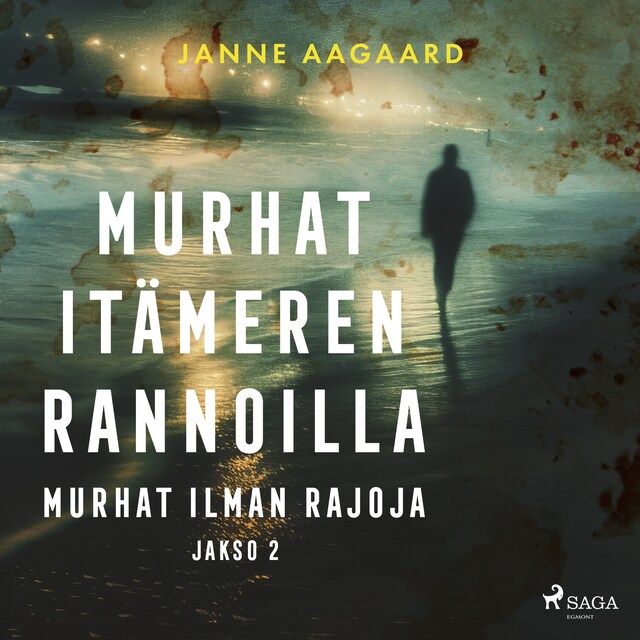 Copertina del libro per Murhat Itämeren rannoilla 2: Murhat ilman rajoja