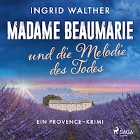 Madame Beaumarie und die Melodie des Todes