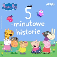 Świnka Peppa - 5-minutowe historie