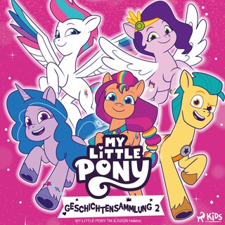 My Little Pony - Geschichtensammlung 2 als Hörbuch