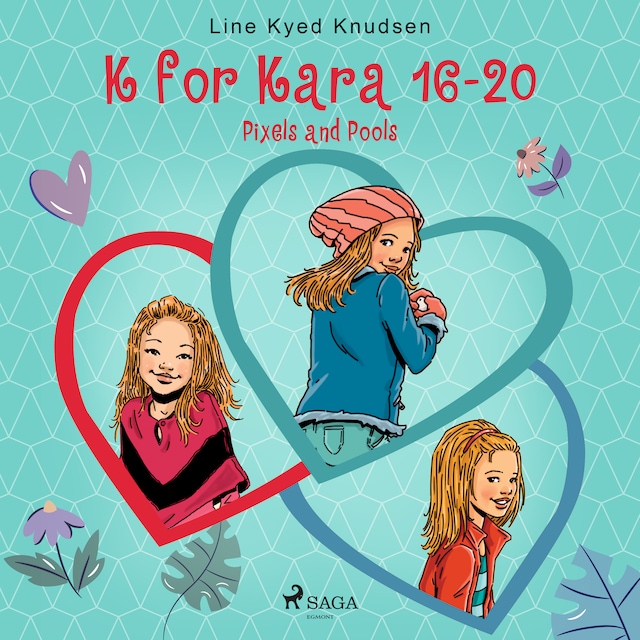 Book cover for K for Kara 16-20. Pixels and Pools