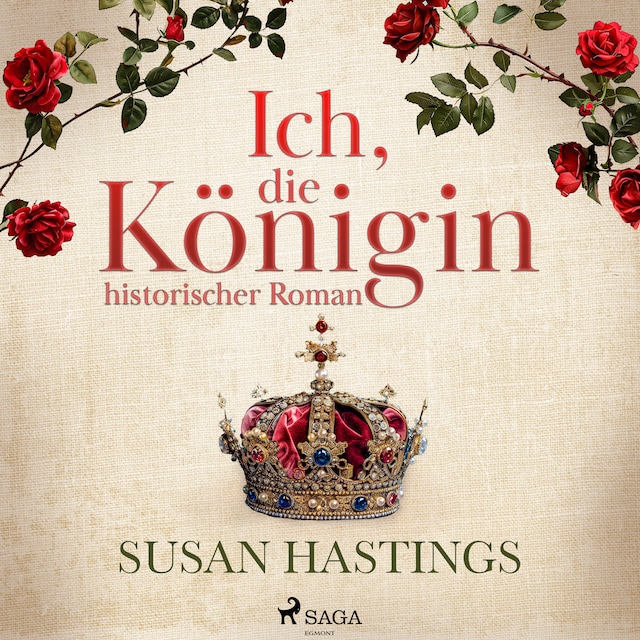 Book cover for Ich, die Königin - historischer Roman
