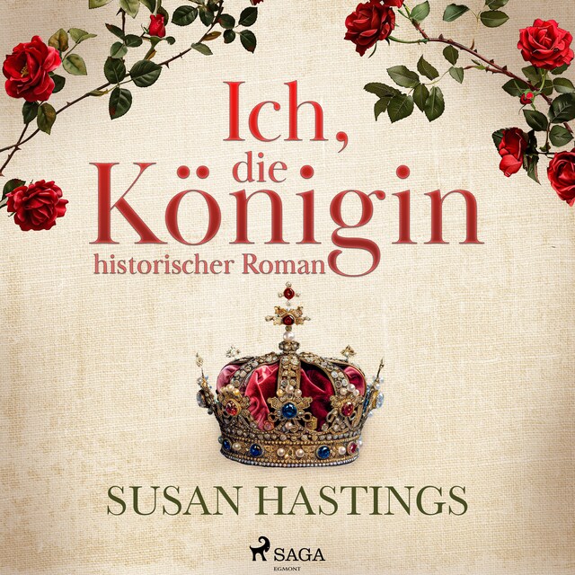 Couverture de livre pour Ich, die Königin - historischer Roman