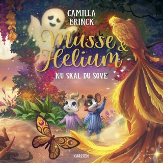 Musse og Helium - Nu skal du sove lydbog