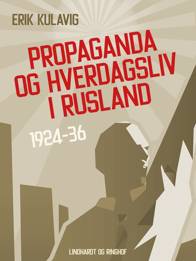 Bogomslag for Propaganda og hverdagsliv i Rusland 1924-36