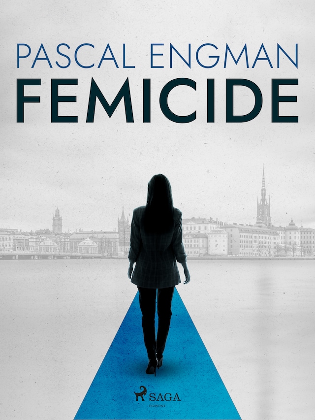 Kirjankansi teokselle Femicide: the new shocking Scandinavian thriller (Vanessa Frank, 1)