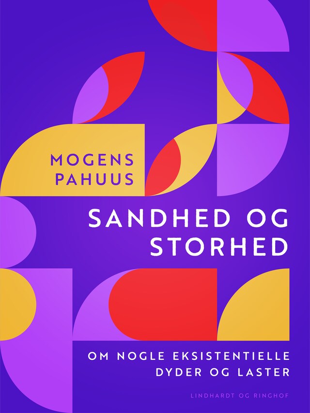 Bogomslag for Sandhed og storhed. Om nogle eksistentielle dyder og laster