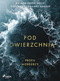 Pod powierzchnią: Profil mordercy