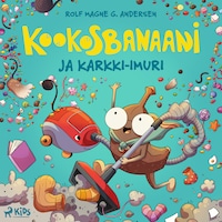 Kookosbanaani ja karkki–imuri