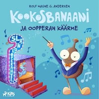Kookosbanaani ja oopperakäärme