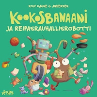 Kookosbanaani ja reipastusrobotti
