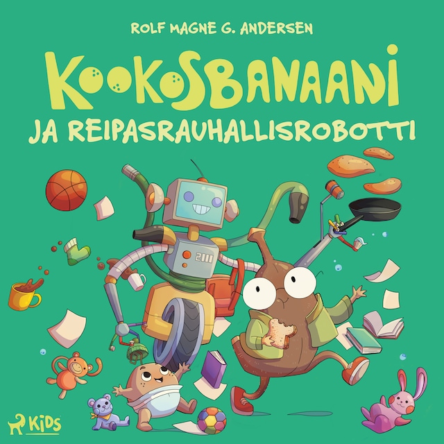 Kirjankansi teokselle Kookosbanaani ja reipastusrobotti