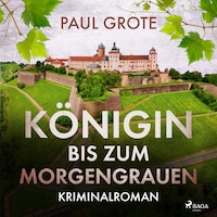 Königin bis zum Morgengrauen