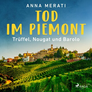 Tod im Piemont – Trüffel, Nougat und Barolo als Hörbuch