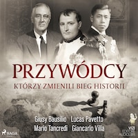 Przywódcy, którzy zmienili bieg historii