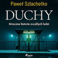 Duchy. Mroczne historie zwykłych ludzi