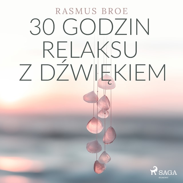 Book cover for 30 godzin relaksu z dźwiękiem