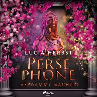 Persephone: Verdammt mächtig als Hörbuch