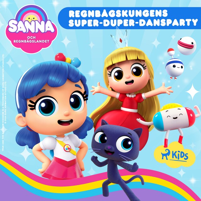 Book cover for Sanna och Regnbågslandet – Regnbågskungens Super-Duper-Dansparty