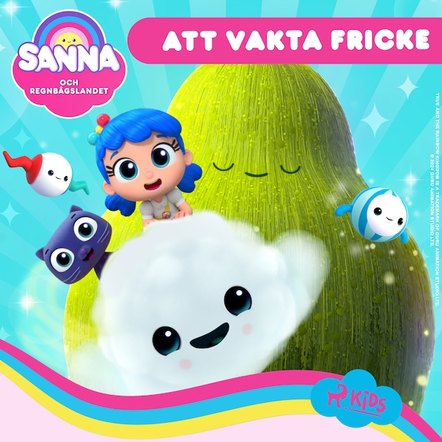 Book cover for Sanna och Regnbågslandet – Att vakta Fricke