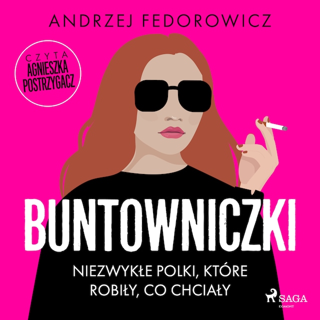 Bogomslag for Buntowniczki. Niezwykłe Polki, które robiły, co chciały