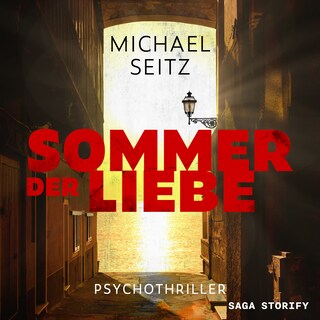 Sommer der Liebe – Psychothriller als Hörbuch