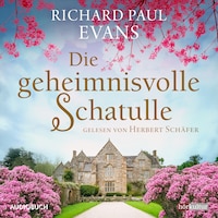 Die geheimnisvolle Schatulle